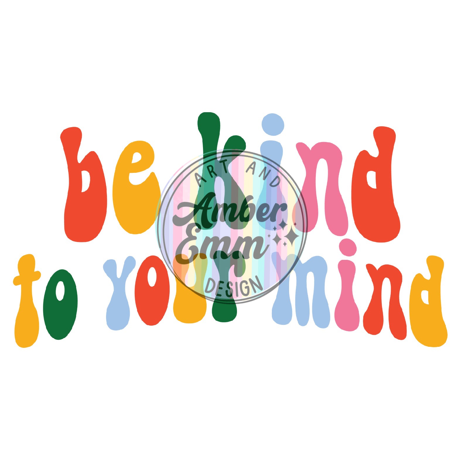 Be kind to your mind PNG